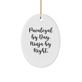 Paralegal By Day Ninja By Night Oval Ornament Gifts for Paralegal Friends, Funny Quote Christmas Decorations, Gifts from Men, Women, Family, Friends - Image 1